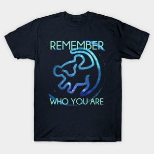 Remember Who You Are T-Shirt